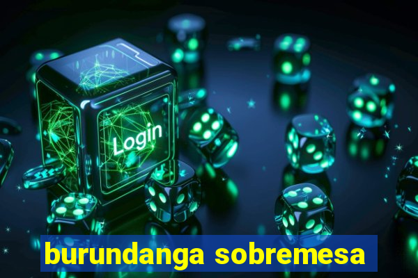 burundanga sobremesa